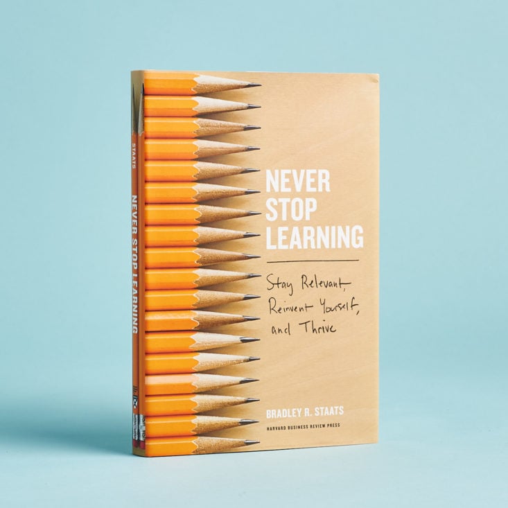 Never Stop Learning by Bradley R. Staats