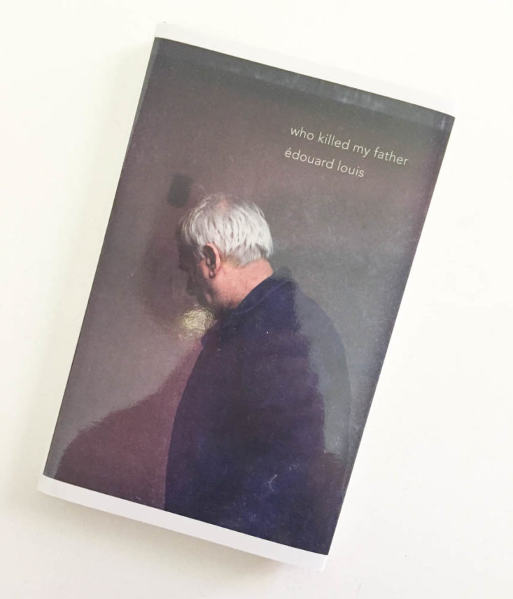 Boxwalla Books April 2019 - Who Killed My Father by Edouard Louis (hardcover) 1